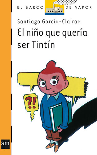 descargar libro El niño que quería ser Tintín