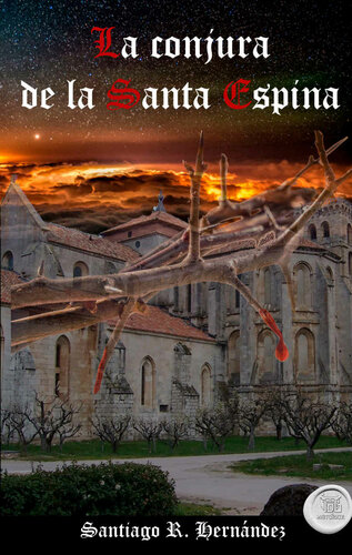 descargar libro La conjura de la Santa Espina