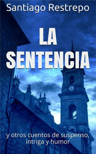 libro gratis La sentencia y otros cuentos de suspenso, intriga y humor