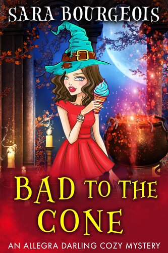 descargar libro Bad to the Cone (An Allegra Darling Cozy Mystery Book 2)