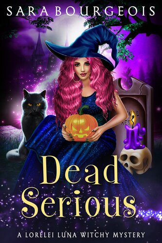 descargar libro Dead Serious (A Lorelei Luna Witchy Mystery Book 5)