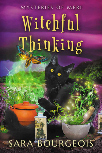 descargar libro Witchful Thinking: Mysteries of Meri (Familiar Kitten Mysteries Book 19)