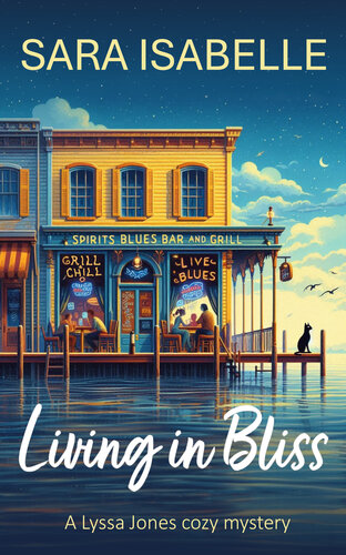 libro gratis Living in Bliss: A Lyssa Jones cozy mystery (Lyssa Jones Cozy Mysteries)