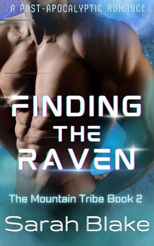 descargar libro Finding the Raven: A Post-Apocalyptic Romance (The Mountain Tribe Book 2)