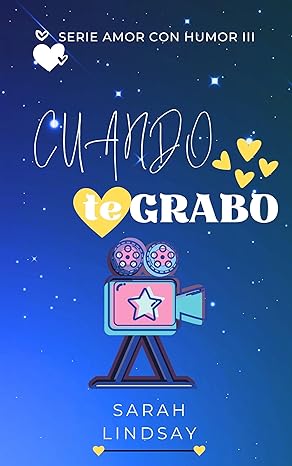 descargar libro Cuando te grabo (Amor con humor #03)