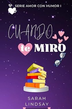 descargar libro Cuando te miro (Amor con humor 01)