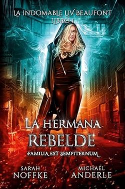 descargar libro La hermana rebelde (La indomable Liv Beaufont 1)