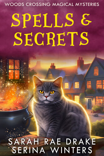 descargar libro Spells & Secrets (Woods Crossing Magical Mysteries Book 1)