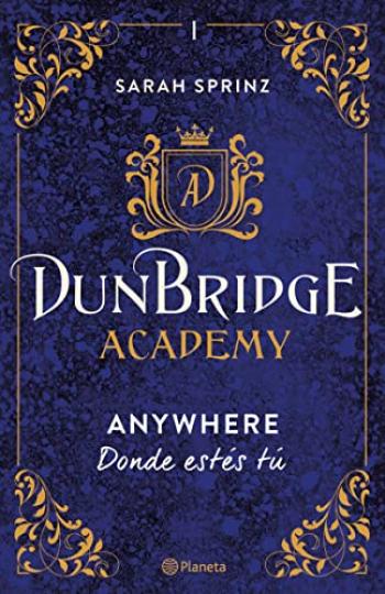 descargar libro Anywhere: Donde estés tú (Dunbridge Academy #01)