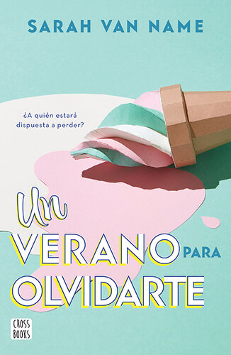 descargar libro Un Verano Para Olvidarte