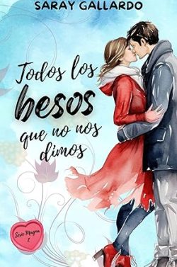 descargar libro Todos los besos que no nos dimos (Magna 2)