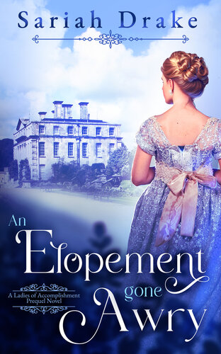 descargar libro An Elopement Gone Awry: A Clean Regency Romance