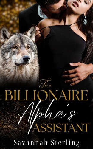 libro gratis The Billionaire Alpha's Assistant: An Instalove Shifter Romance (Billionaire Alphas of Aspen Book 1)