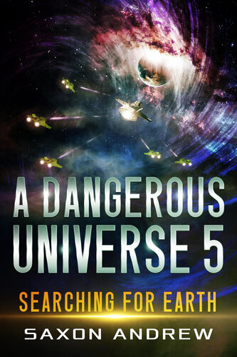 descargar libro A Dangerous Universe 5: Searching for Earth