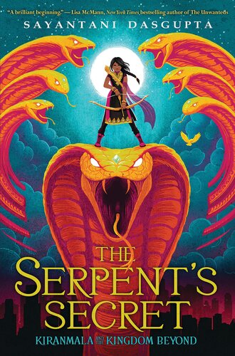 libro gratis The Serpent's Secret (Kiranmala and the Kingdom Beyond #1)