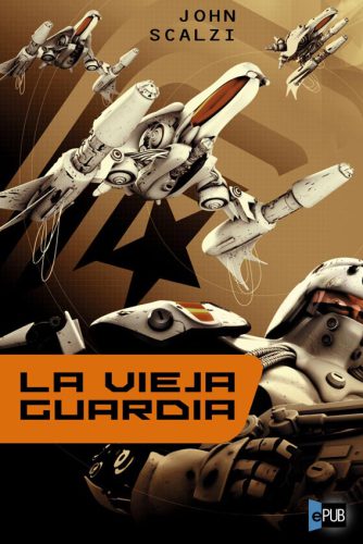 descargar libro La vieja guardia