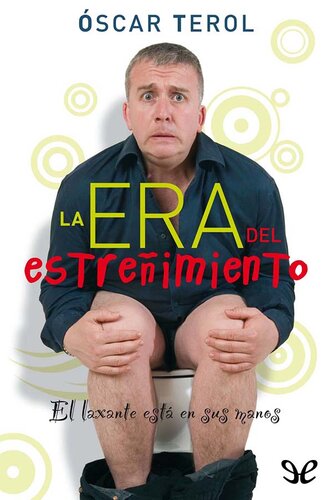 descargar libro La era del estreñimiento