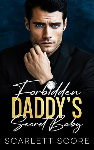 descargar libro Forbidden Daddy's Secret Baby: An Age Gap Boss Romance