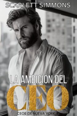 libro gratis La ambición del CEO (CEOs de Nueva York 1)