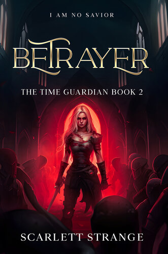 descargar libro Betrayer (The Time Guardian Book 2)
