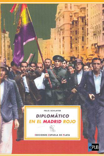 libro gratis Diplomático en el Madrid rojo