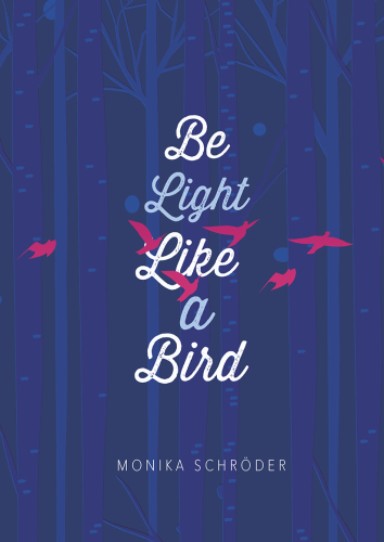 descargar libro Be Light Like a Bird