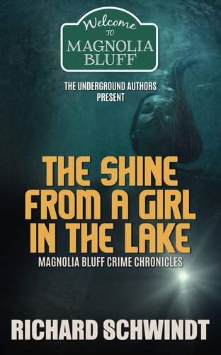 descargar libro The Shine from a Girl in the Lake: Magnolia Bluff Crime Chronicles (Book 6)