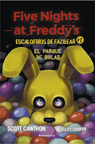 descargar libro Five Nights at Freddy's. Escalofríos de Fazbear 1. El parque de bolas