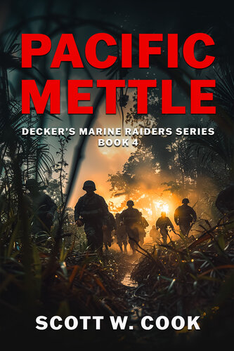 descargar libro Pacific Mettle: A WWII Military Fiction Novel (Decker's Marine Raiders Series Book 4)