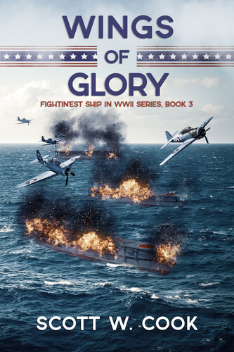 descargar libro Wings of Glory: A USS Enterprise Naval Adventure Novel (Fightin'est Ship in WWII series Book 3)