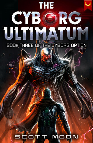 descargar libro The Cyborg Ultimatum (The Cyborg Option Book 3)