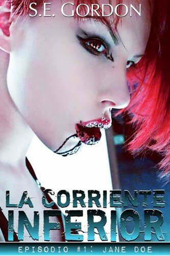 descargar libro La Corriente Inferior - Episodio #1: Jane Doe (Spanish Edition)