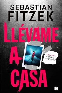 libro gratis Llévame a casa