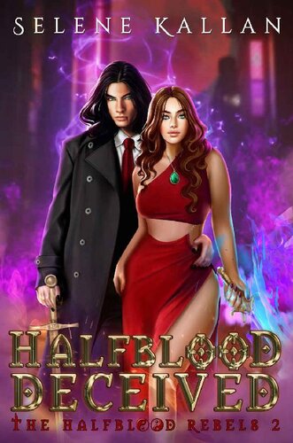 libro gratis HALFBLOOD DECEIVED: An enemies-to-lovers Urban Fantasy Romance (The Halfblood Rebels 2)