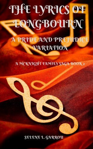 descargar libro The Lyrics of Longbourn Book Two Mcknight Saga: Pride and Prejudice Variation