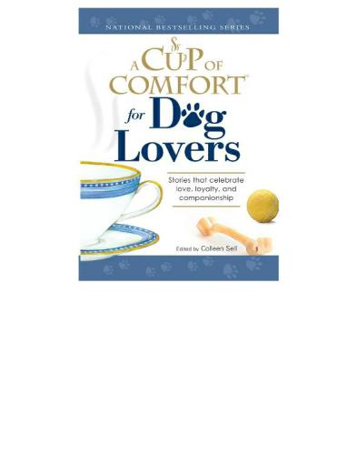 descargar libro A Cup of Comfort for Dog Lovers: Stories that celebrate love, loyalty, and companionship