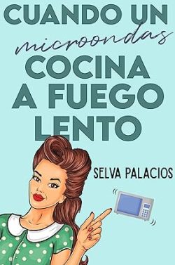 descargar libro Cuando un microondas cocina a fuego lento (Cuando 3)