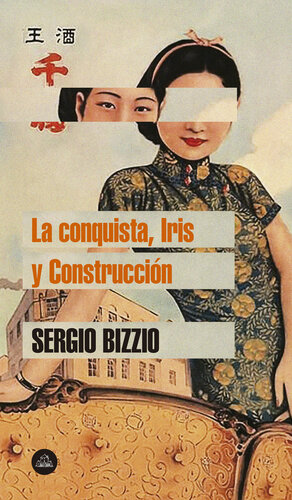 descargar libro La conquista, Iris y Construcción