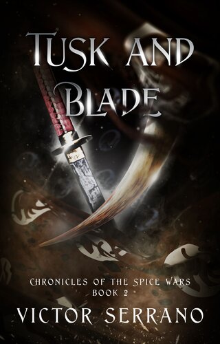 descargar libro Tusk and Blade (Chronicles of the Spice Wars Book 2)