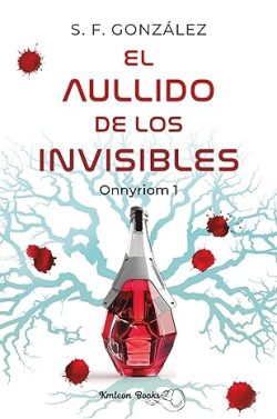 descargar libro El aullido de los invisibles (Onnyriom 1)