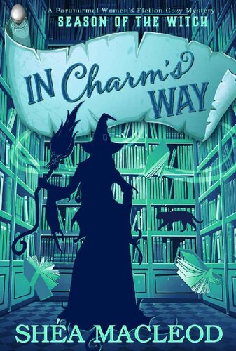 descargar libro In Charm's Way: A Paranormal Women's Midlife Fiction Cozy Mystery (Season of the Witch Book 2)