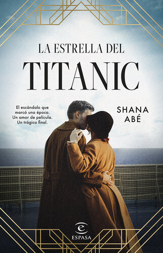 descargar libro La estrella del Titanic: El escándalo que marcó una época. Un amor de película