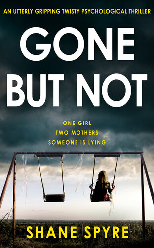 descargar libro GONE BUT NOT: An utterly gripping twisty psychological thriller