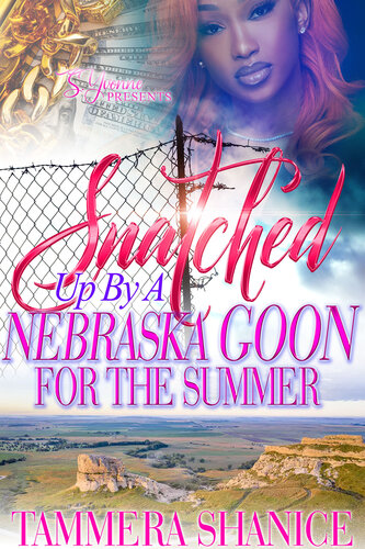 libro gratis Snatched Up By A Nebraska Goon For The Summer (A Snatched Up Summer Book 12)