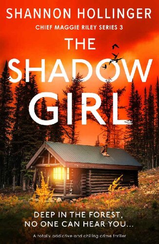 descargar libro The Shadow Girl: A totally addictive and chilling crime thriller (Chief Maggie Riley Book 3)