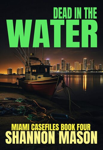 descargar libro Dead in the Water: A Miami Case Files FBI Thriller