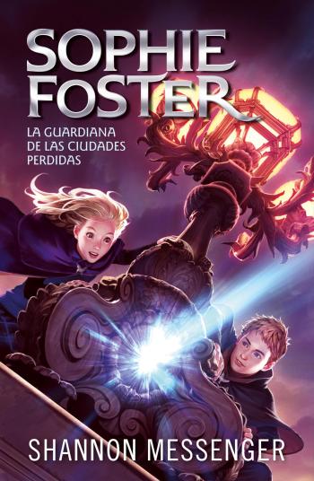 libro gratis La guardiana de las ciudades perdidas (Sophie Foster #01)