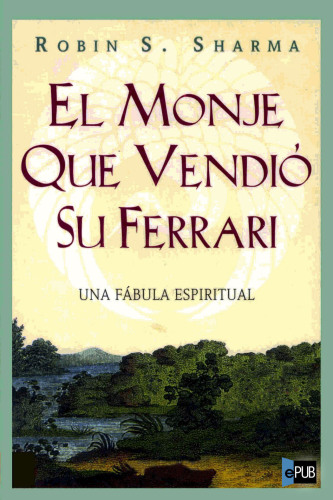 descargar libro El monje que vendió su Ferrari