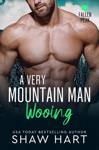 descargar libro A Very Mountain Man Wooing (Fallen Peak: Military Heroes Book 3)