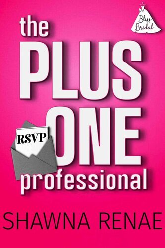 descargar libro The Plus One Professional (Bliss Bridal Book 1)